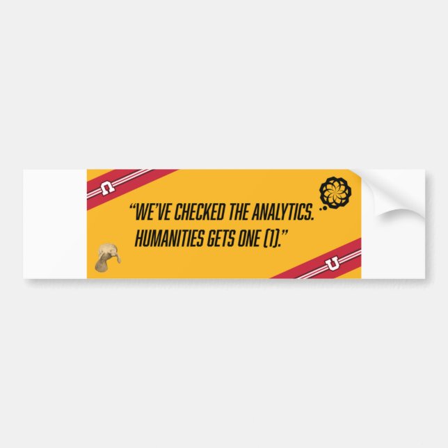 State of the Humanities Bumper Sticker - UofU (Front)