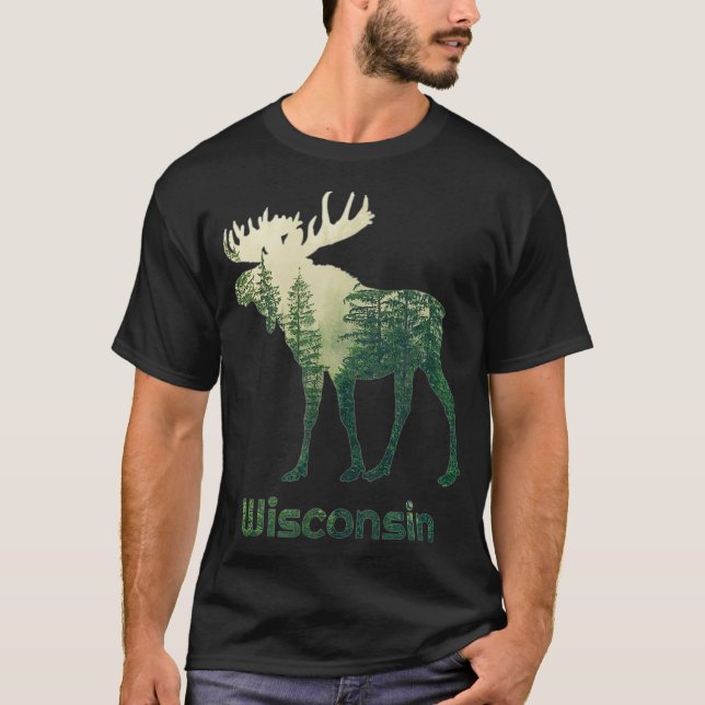State Of Wisconsin Moose Forest Tree Hunter Wildli T-Shirt (Front)