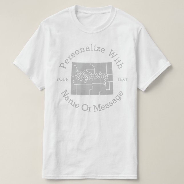 State Of Wyoming PERSONALIZED T-shirt (Design Front)