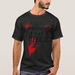 State Prison Inmate Bloody Vintage 103121 Hallowee T-Shirt