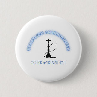 state-recognized Shishatroniker 6 Cm Round Badge