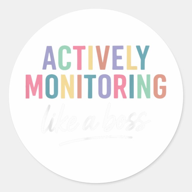 State Testing Teacher Actively Monitoring Like A B Classic Round Sticker (Front)