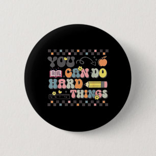 State Testing Test Day Teacher Can Do Hard Things 6 Cm Round Badge