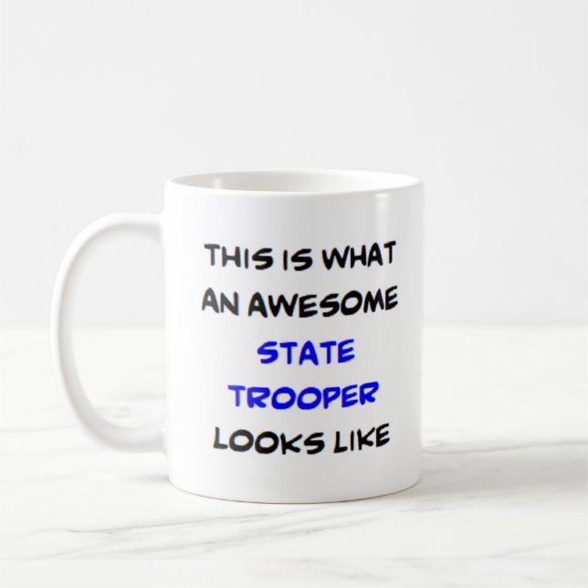 state trooper, awesome coffee mug (Left)