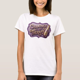 Statement Colourful CHAMPAGNE IS MY THERAPY v3 T-Shirt