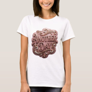 Statement Gold ANOTHER DAY Print T-Shirt