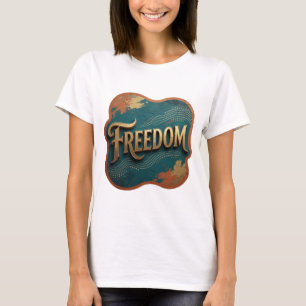 Statement Gold FREEDOM Slogan Design T-Shirt
