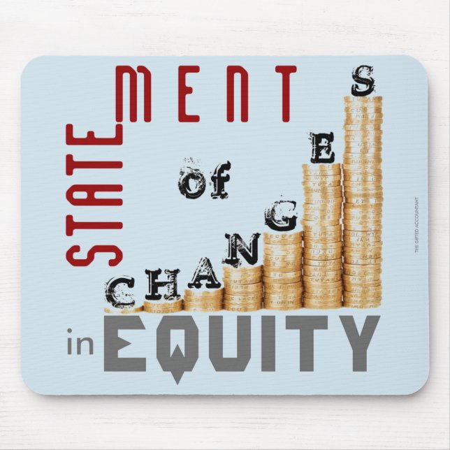"Statement Of Changes In Equity" Mouse Mat (Front)