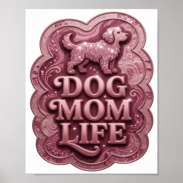 Statement Pink DOG MOM LIFE Custom Tee Poster (Front)