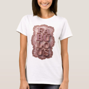 Statement Pink FABULOUS Custom Design T-Shirt