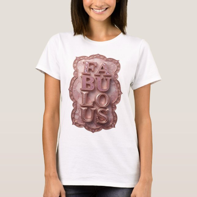 Statement Pink FABULOUS Custom Design T-Shirt (Front)