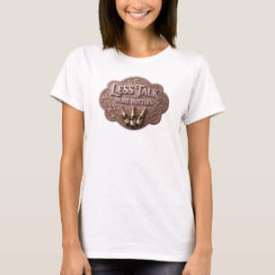 Statement Pink LESS TALK MORE BOTTLES T-Shirt