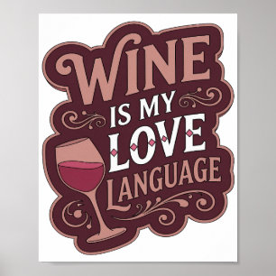 Statement Pink WINE IS MY LOVE LANGUAGE Design Poster