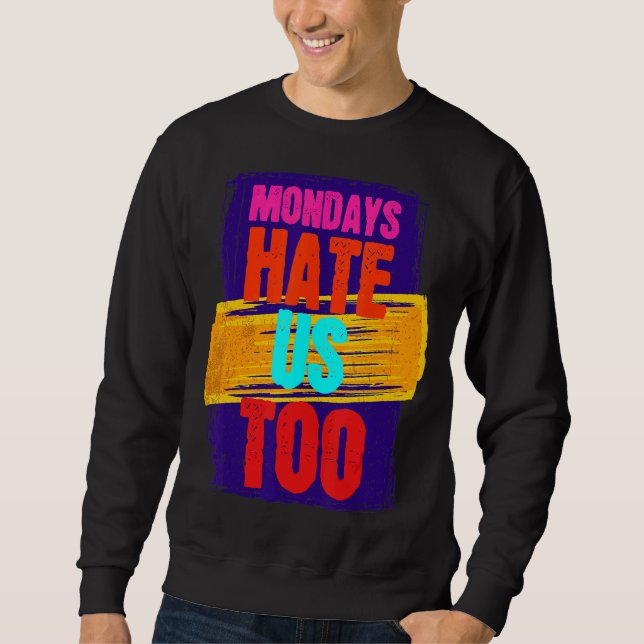 Statement Witty Awesome Joke Fun Humourous Sweatshirt (Front)