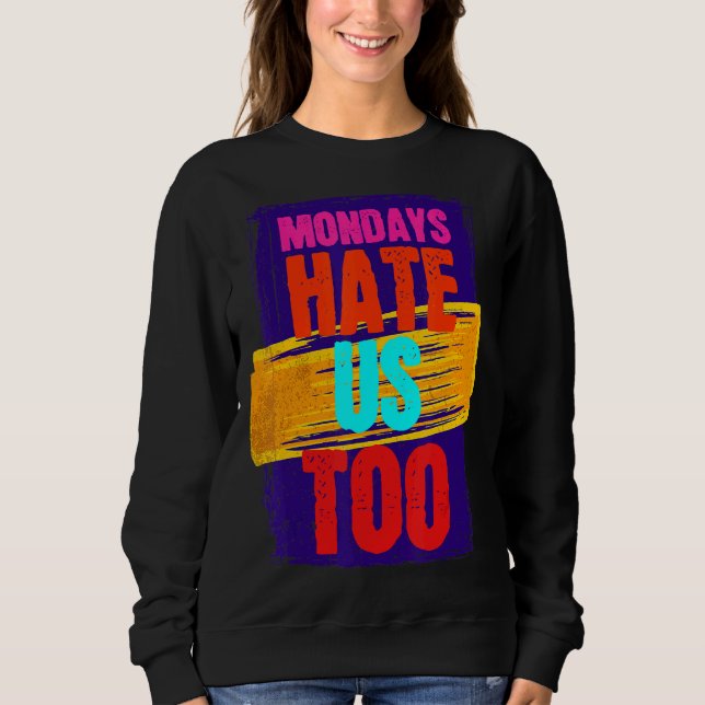 Statement Witty Awesome Joke Fun Humourous Sweatshirt (Front)