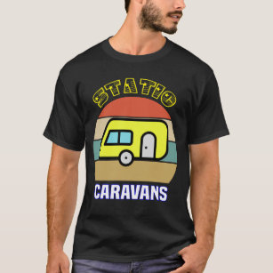 Static Caravans. Gifts for Camping Lover, Caravan  T-Shirt