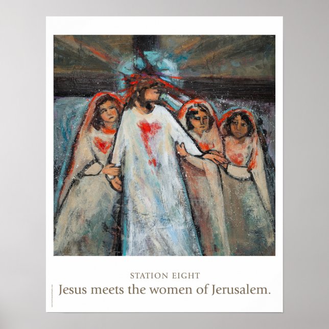 Station Eight: Jesus meets the women of Jerusalem. Poster (Front)