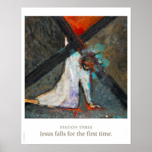 Station Three: Jesus falls for the first time. Poster