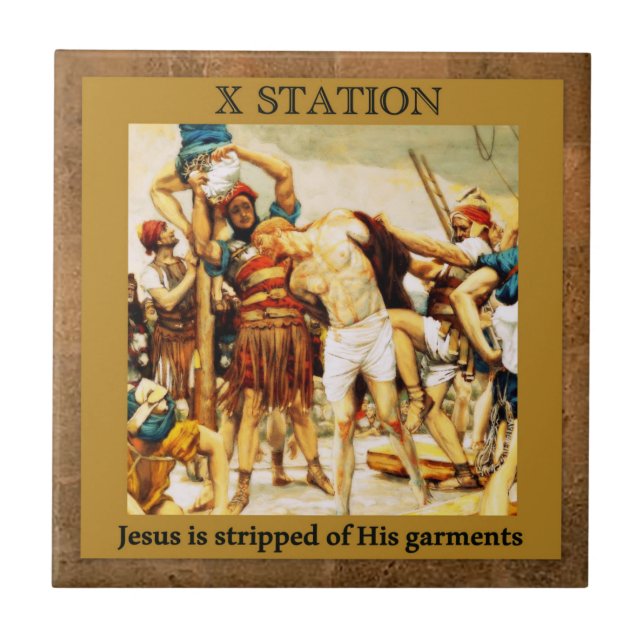 Stations of the Cross #10 of 15 Jesus is stripped Tile (Front)