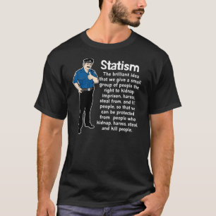 Statism Shirts