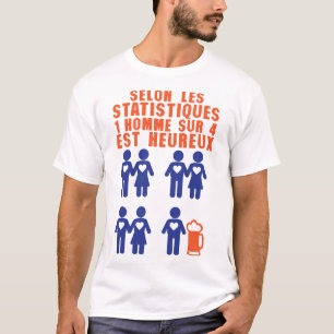 statistic 1 man 4 happy beer alcohol quote T-Shirt