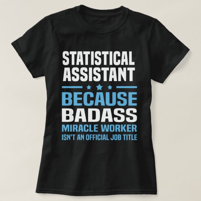Statistical Assistant T-Shirt (Design Front)