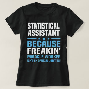 Statistical Assistant T-Shirt