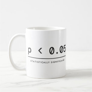 Statistically Significant p<0.05 Statistics Humour Coffee Mug