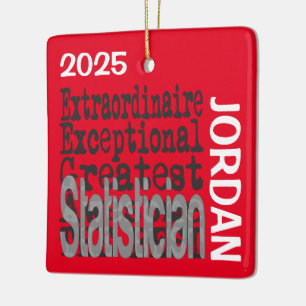 Statistician Extraordinaire CUSTOM Ceramic Ornament