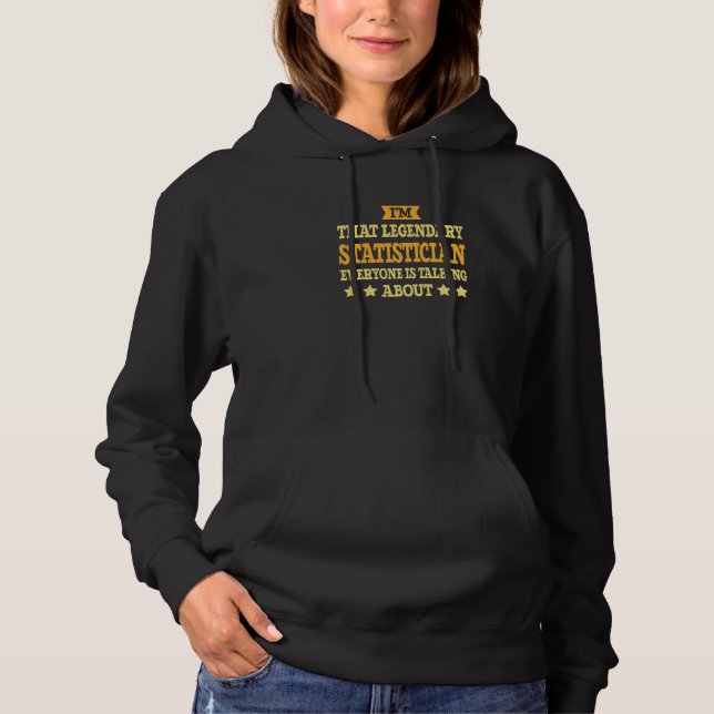 Statistician Job Title Employee  Worker Statistici Hoodie (Front)