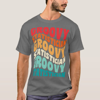 Statistician Vintage Retro 60s 70s 80s Vibes T-Shirt