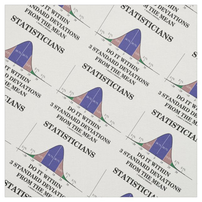 Statisticians Do Within 3 Std Deviations From Mean Fabric (Swatch)