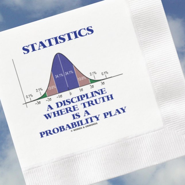 Statistics A Discipline Where Truth Is Probability Napkin (Paper napkin for any statistical event featuring bell curve & stats humor observation)