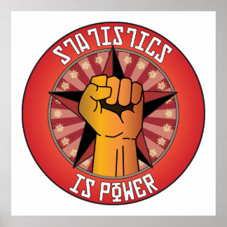 Statistics Is Power Poster
