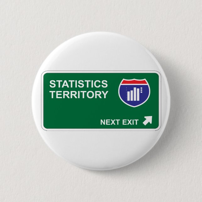 Statistics Next Exit 6 Cm Round Badge (Front)