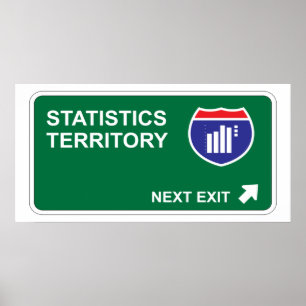 Statistics Next Exit Poster