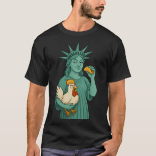 Statue Of Liberty Chicken Taco Trump Always Chicke T-Shirt