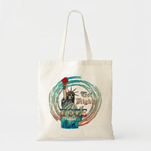 Statue of Liberty Got Rights  Tote Bag