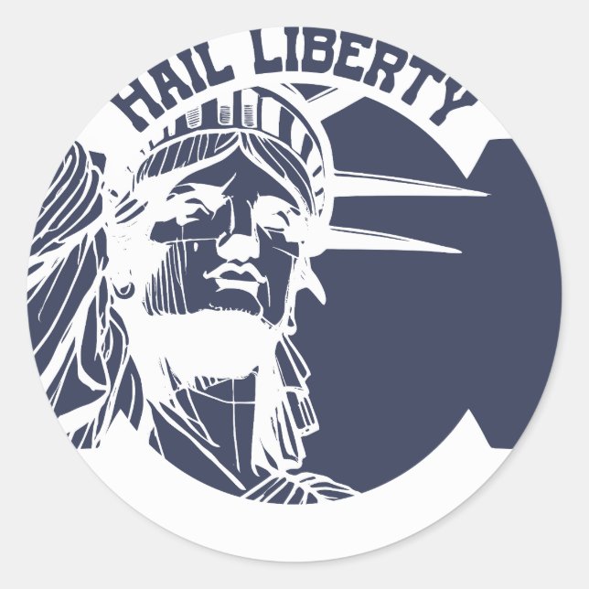 Statue of Liberty Hail Liberty Classic Round Sticker (Front)