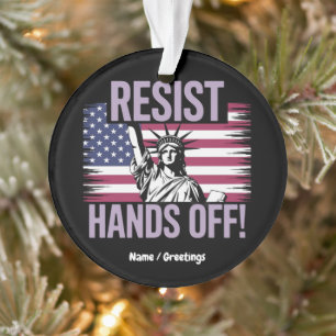 Statue of Liberty Hands Off Protest Resistance Ornament
