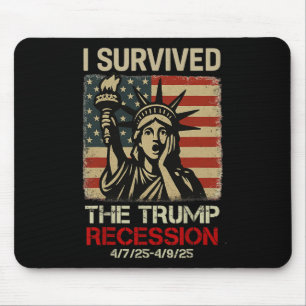 Statue Of Liberty I Survived The Trump Recession F Mouse Mat