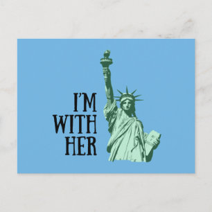 Statue of Liberty: I'm With Her Postcard