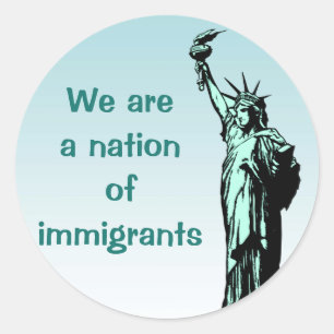 Statue of Liberty Nation of Immigrants Stickers