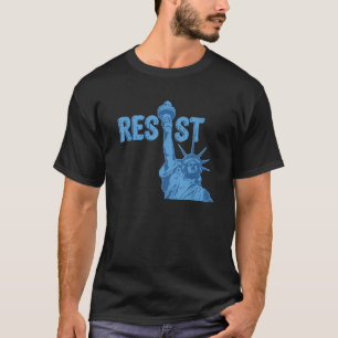 Statue of Liberty Resist Graphic resist Anti Trump T-Shirt
