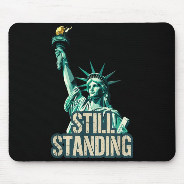 Statue of Liberty Still Standing USA Pride Mouse Mat (Front)