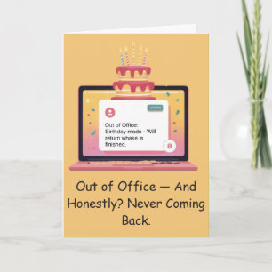 Status Officially Too Old To Work Today Funny Card