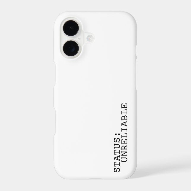 Status Unreliable Minimalist Aesthetic iphone case (Back)