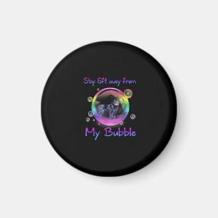 Stay 6ft Away From My Bubble Newfoundland Dog Gift Magnet