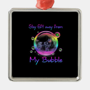 Stay 6ft Away From My Bubble Newfoundland Dog Gift Metal Tree Decoration