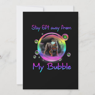 Stay 6ft Away From My Bubble Rottweiler Dog Gift Announcement